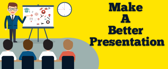 Make a Better Presentation