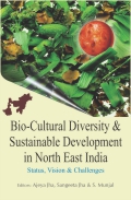 bio-cultural-diversity-and-sustainable-development-in-north-east-india-status-vision-and-challenges