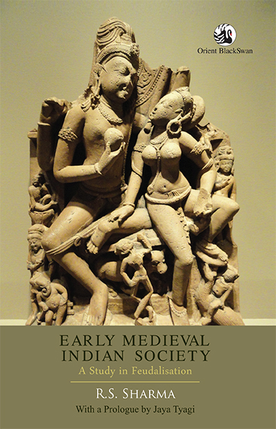 early-medieval-indian-society-a-study-in-feudalisation