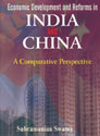 economic-development-and-reforms-in-india-and-china