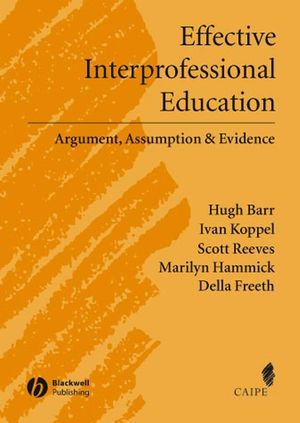 effective-interprofessional-education-argument-assumption-and-evidence