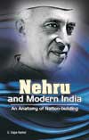 nehru-and-modern-india-an-anatomy-of-nation-building