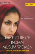 the-future-of-indian-muslim-women-fatwa-versus-feminism