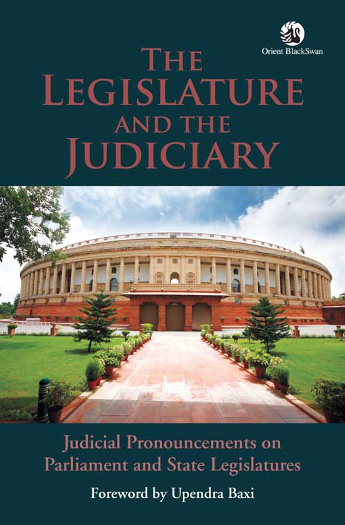 the-legislature-and-the-judiciary-judicial-pronouncements-on-parliament-and-state-legislatures