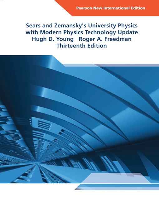 university-physics-with-modern-physics-technology-update-pearson-new-international-edition