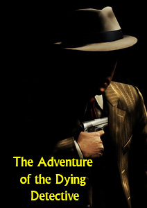 Adventure of the Dying Detective