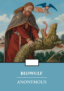 Beowulf by Anglo-Saxon poet