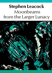 Moonbeams from the larger lunacy
