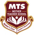 MOTHER TEACHER SCHOOL